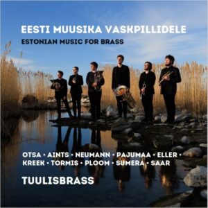 Tuulisbrass – Estonian Music for Brass