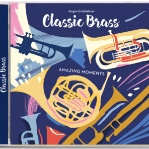 Classic Brass – Amazing Moments (2019)