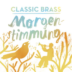 Classic Brass – Morgenstimmung (2021)